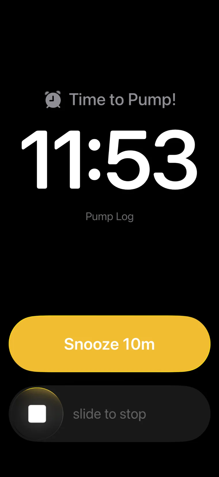 Full-screen Pump Log Time to Pump alarm with snooze and stop controls